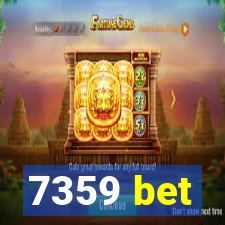 7359 bet